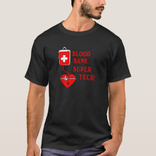 BLOOD BANK SUPER TECH T-Shirt