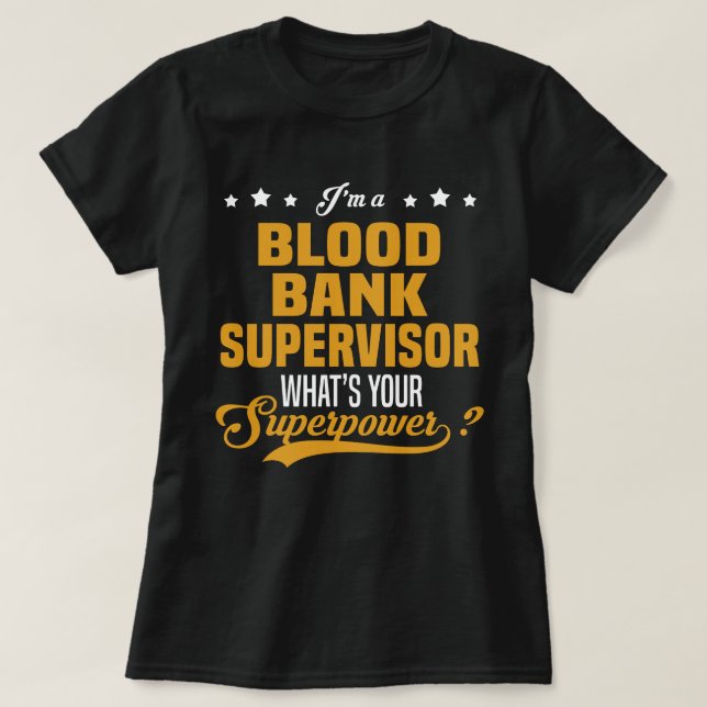 Blood Bank Supervisor T-Shirt (Design Front)