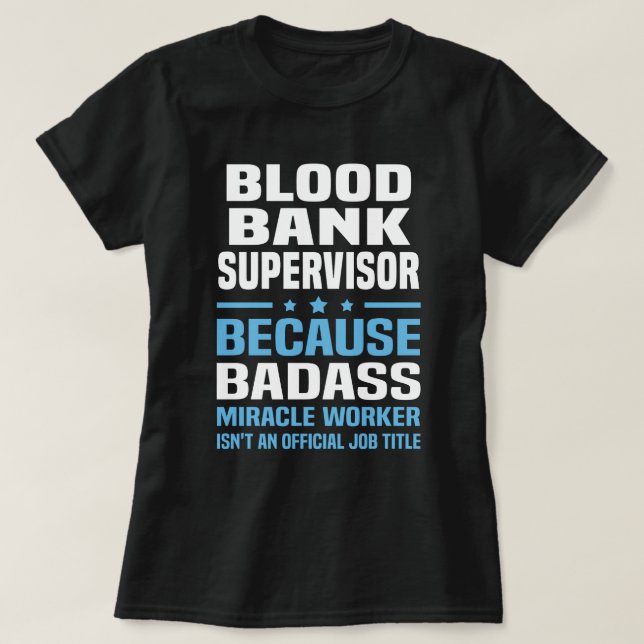 Blood Bank Supervisor T-Shirt (Design Front)