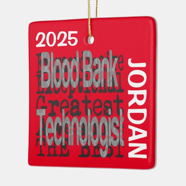 Blood Bank Technologist Extraordinaire CUSTOM Ceramic Ornament (Left)