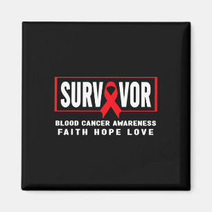 Blood Cancer Awareness  - Blood Cancer Survivor  Magnet