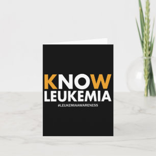 Blood Cancer Awareness Gifts Men Women Kids Know L Card