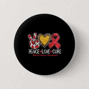 Blood Cancer Awareness Peace Love Cure Red Ribbon  6 Cm Round Badge