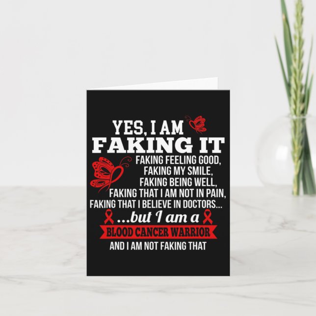 Blood Cancer Awareness - Yes I Am Faking It Red Ri Card (Front)