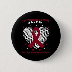 Blood Cancer Gift Burgundy Cousin Multiple Myeloma 6 Cm Round Badge