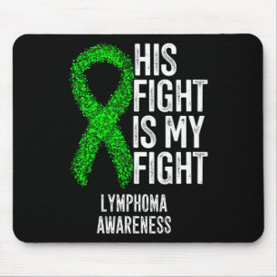 Blood Cancer His Fight Is My Fight Lymphoma Awaren Mouse Mat