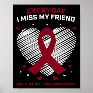 Blood Cancer I Miss My Friend Multiple Myeloma Awa Poster