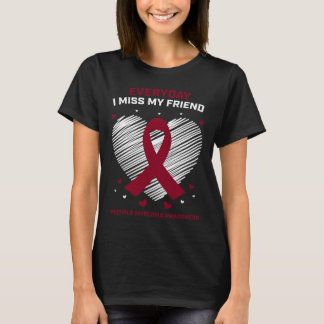 Blood Cancer I Miss My Friend Multiple Myeloma Awa T-Shirt