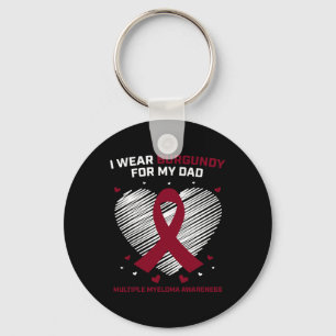 Blood Cancer I Wear Burgundy Dad Multiple Myeloma  Key Ring