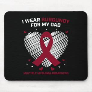 Blood Cancer I Wear Burgundy Dad Multiple Myeloma Mouse Mat