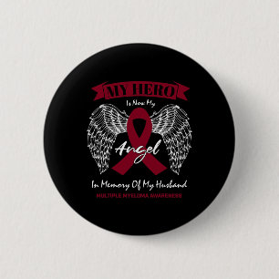 Blood Cancer In Memory Of Husnd Multiple Myeloma A 6 Cm Round Badge