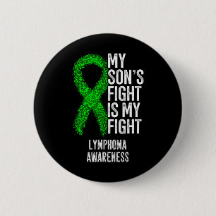 Blood Cancer My Son's Fight Is My Fight Lymphoma A 6 Cm Round Badge