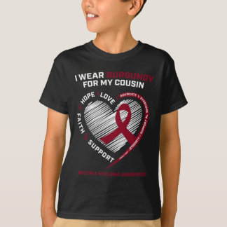 Blood Cancer Wear Burgundy Cousin Multiple Myeloma T-Shirt