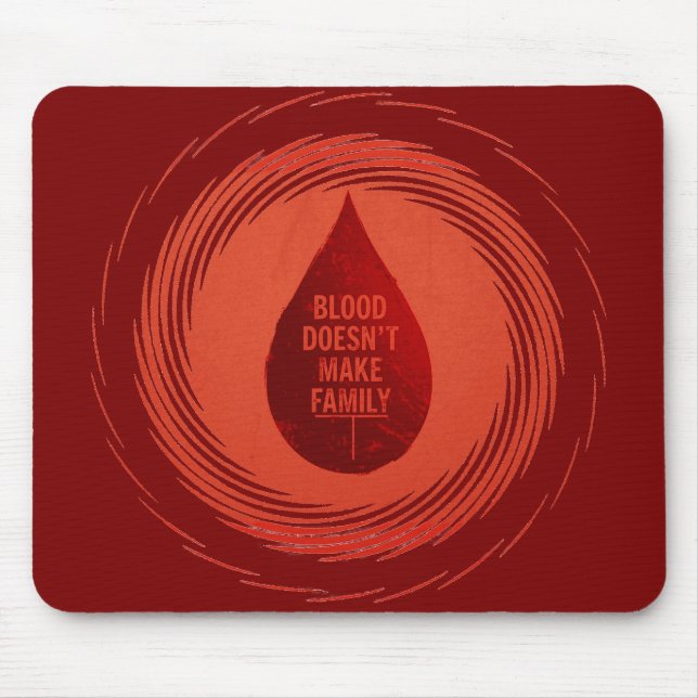 Blood Doesn't Make Family Mouse Mat (Front)