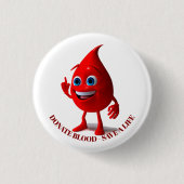 Blood donation, Blood type  3 Cm Round Badge (Front)