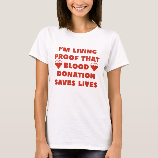 Blood Donation Saves Lives T-Shirt (Front)