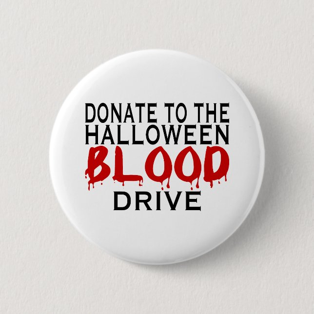 Blood Drive 6 Cm Round Badge (Front)