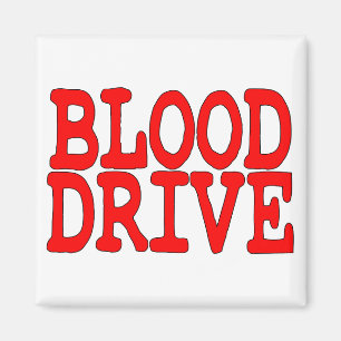 Blood Drive Magnet