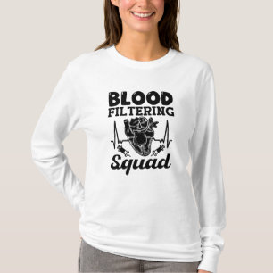 Blood Filtering Squad Nephrology Dialysis Nurse T-Shirt