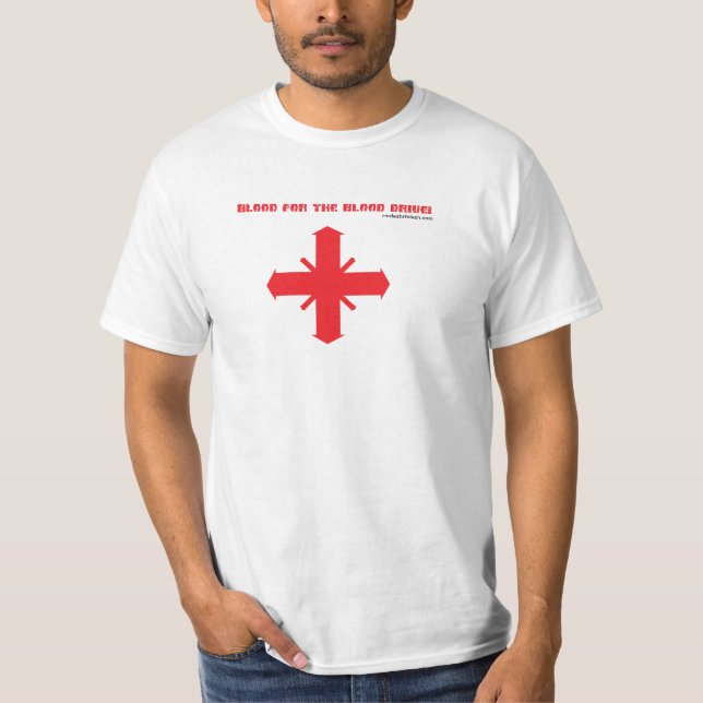Blood for the Blood Drive! T-Shirt (Front)