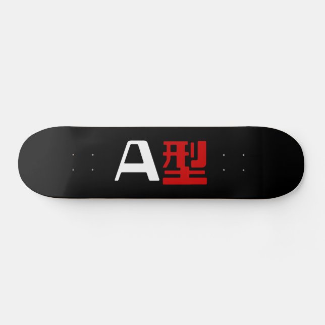 Blood Group A Japanese Kanji Skateboard (Horz)