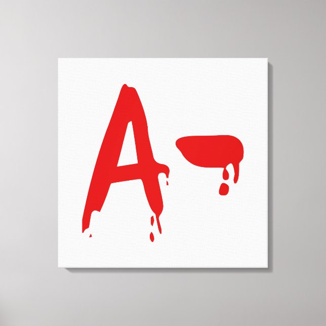 Blood Group A- Negative #Horror Hospital Canvas Print (Front)