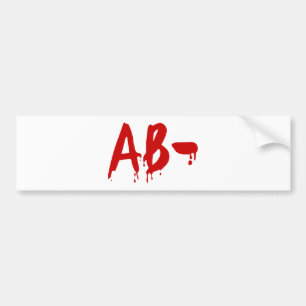Blood Group AB- Negative #Horror Hospital Bumper Sticker