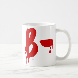 Blood Group B- Negative #Horror Hospital Coffee Mug