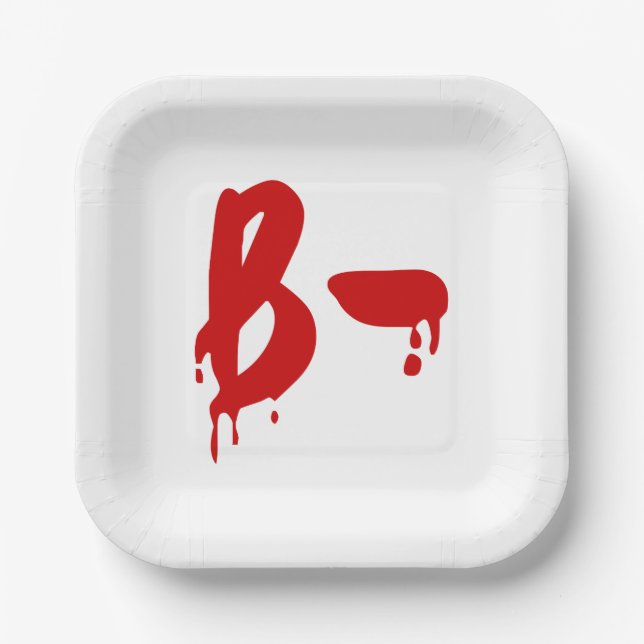 Blood Group B- Negative #Horror Hospital Paper Plate (Front)