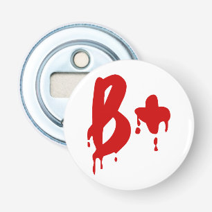 Blood Group B+ Positive #Horror Hospital Bottle Opener