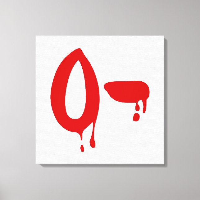 Blood Group O- Negative #Horror Hospital Canvas Print (Front)