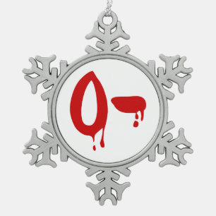 Blood Group O- Negative #Horror Hospital Snowflake Pewter Christmas Ornament
