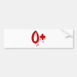 Blood Group O+ Positive #Horror Hospital Bumper Sticker