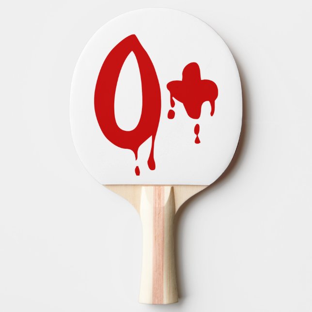 Blood Group O+ Positive #Horror Hospital Ping Pong Paddle (Front)
