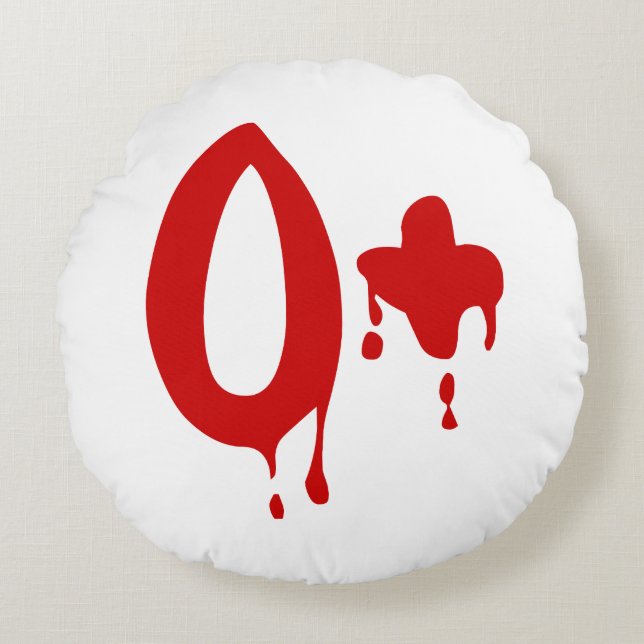 Blood Group O+ Positive #Horror Hospital Round Cushion (Front)