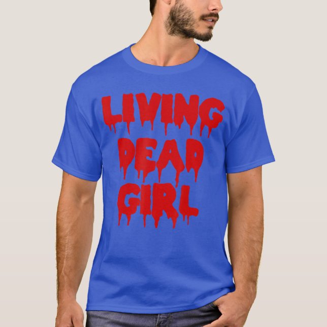 Blood Halloween Zombie Movie Living Dead Girl frie T-Shirt (Front)