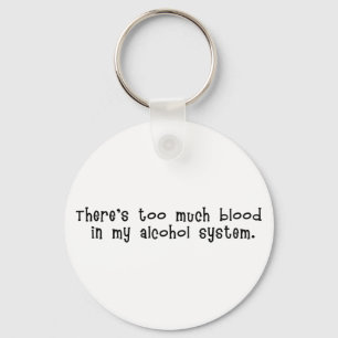 Blood In Alcohol System Keychain