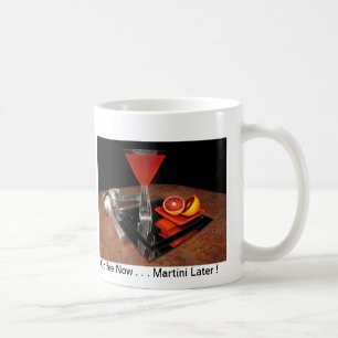 Blood Orange Martini - Coffee Now . Martini Later Mug