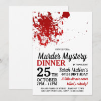 Blood Splatter, Murder Mystery Birthday Dinner