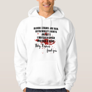 Blood Stains Are Red Ultraviolet Lights Are Blue M Hoodie