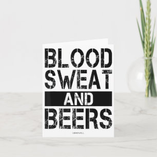 Blood Sweat And Beers - Fitness Gym Motivational S Card