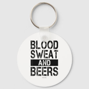 Blood Sweat And Beers - Fitness Gym Motivational S Key Ring