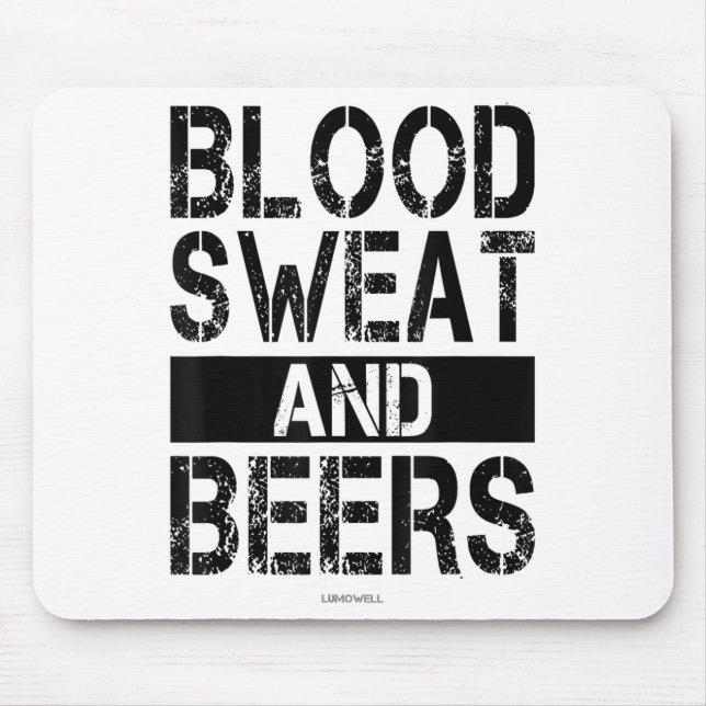 Blood Sweat And Beers - Fitness Gym Motivational S Mouse Mat (Front)