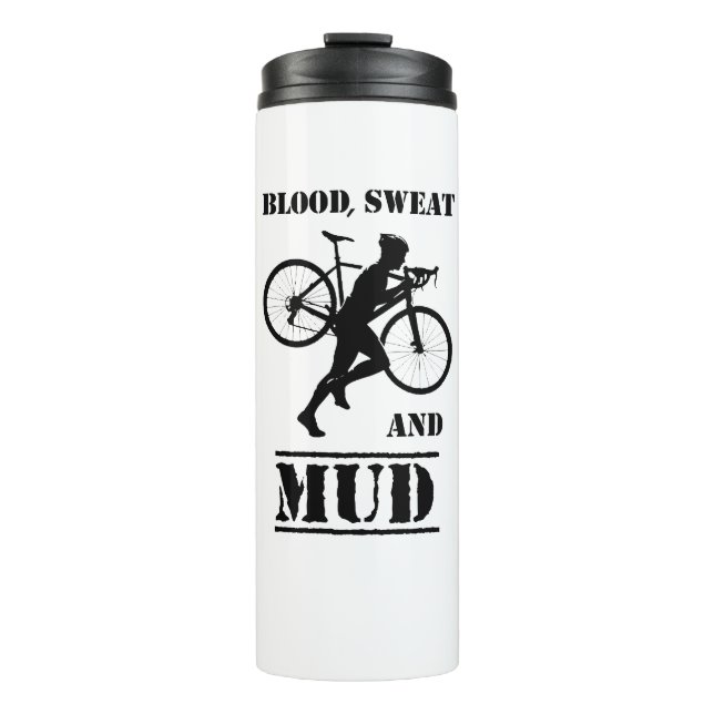 Blood Sweat And Mud Cyclocross Thermal Tumbler (Front)