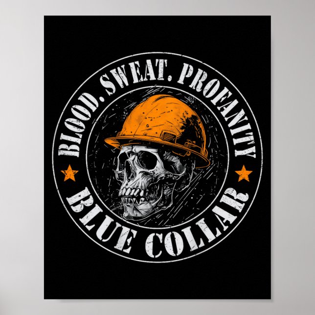 Blood Sweat Profanity Construction Worker Skull Bl Poster (Front)
