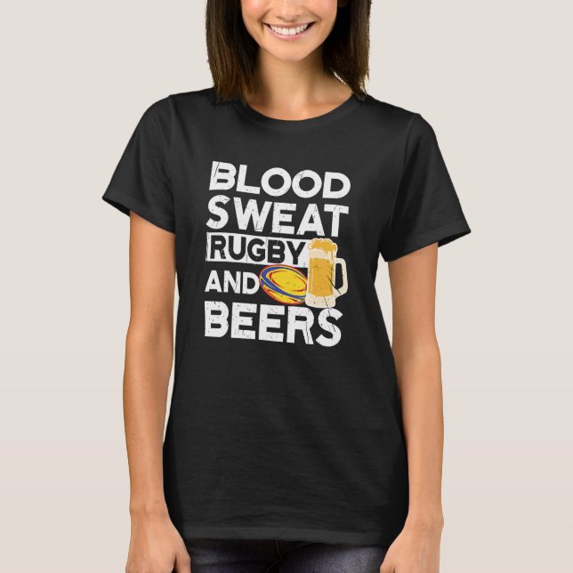 Blood Sweat Rugby And Beers Romania Rugby T-Shirt (Front)