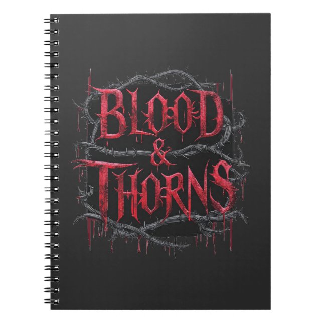 Blood & Thorns Gothic Design – Dark and Edgy  Notebook (Front)