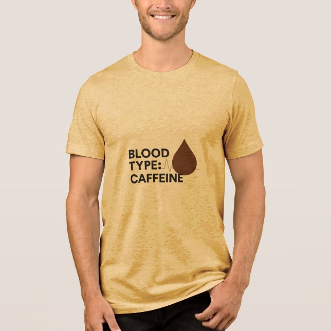 Blood type: Caffeine Men's Premium Tri-Blend Shirt (Front)