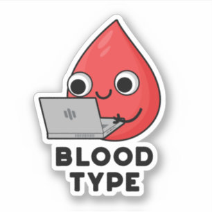 Blood Type Funny Blood Drop Pun