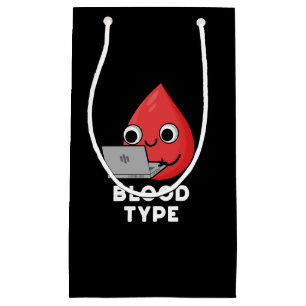 Blood Type Funny Blood Drop Pun Dark BG Small Gift Bag